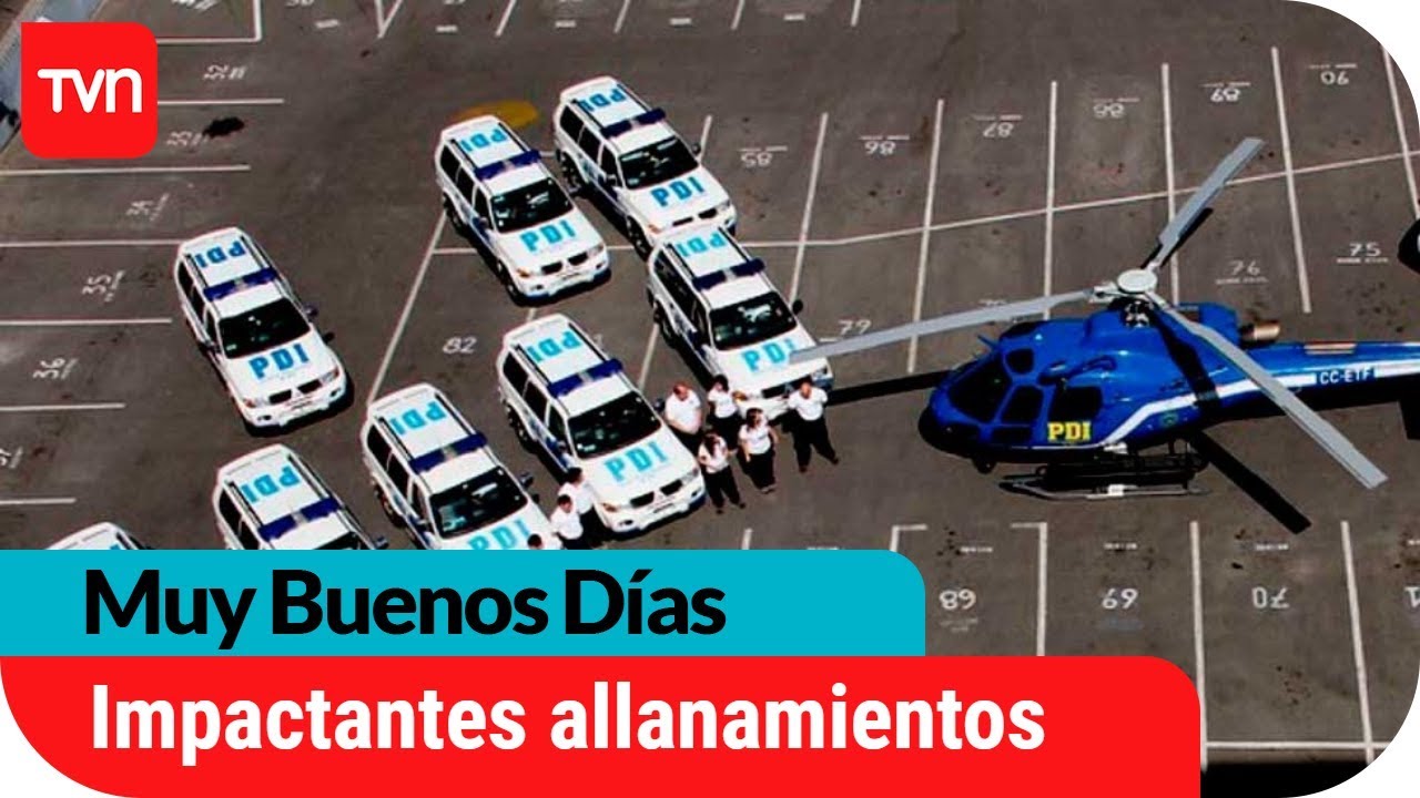 Los allanamientos más impactantes realizados en Chile | Muy buenos días