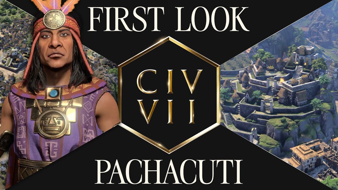 First Look: Pachacuti | Civilization VII