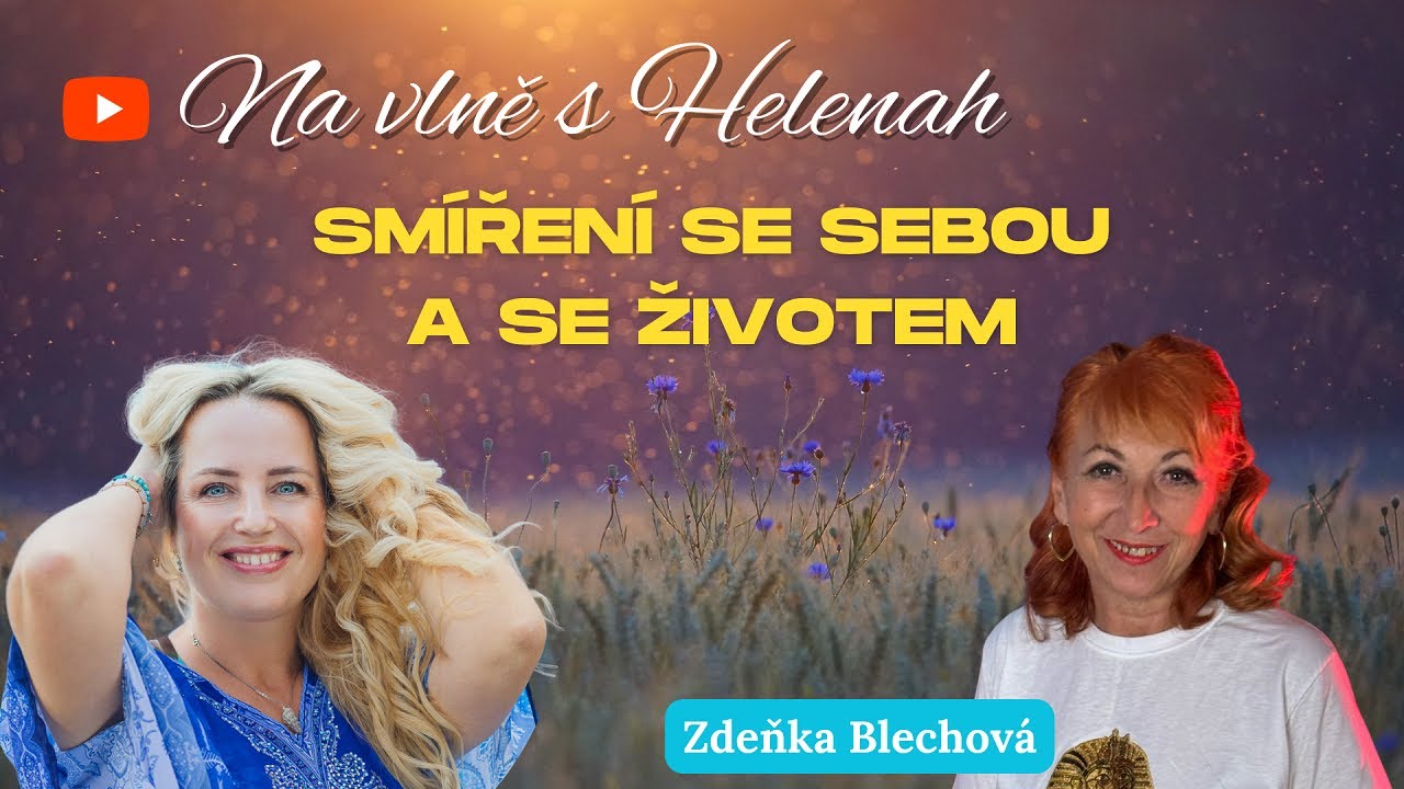 Zdenka Blechov&aacute; - Sm&iacute;řen&iacute; se sebou a se Životem