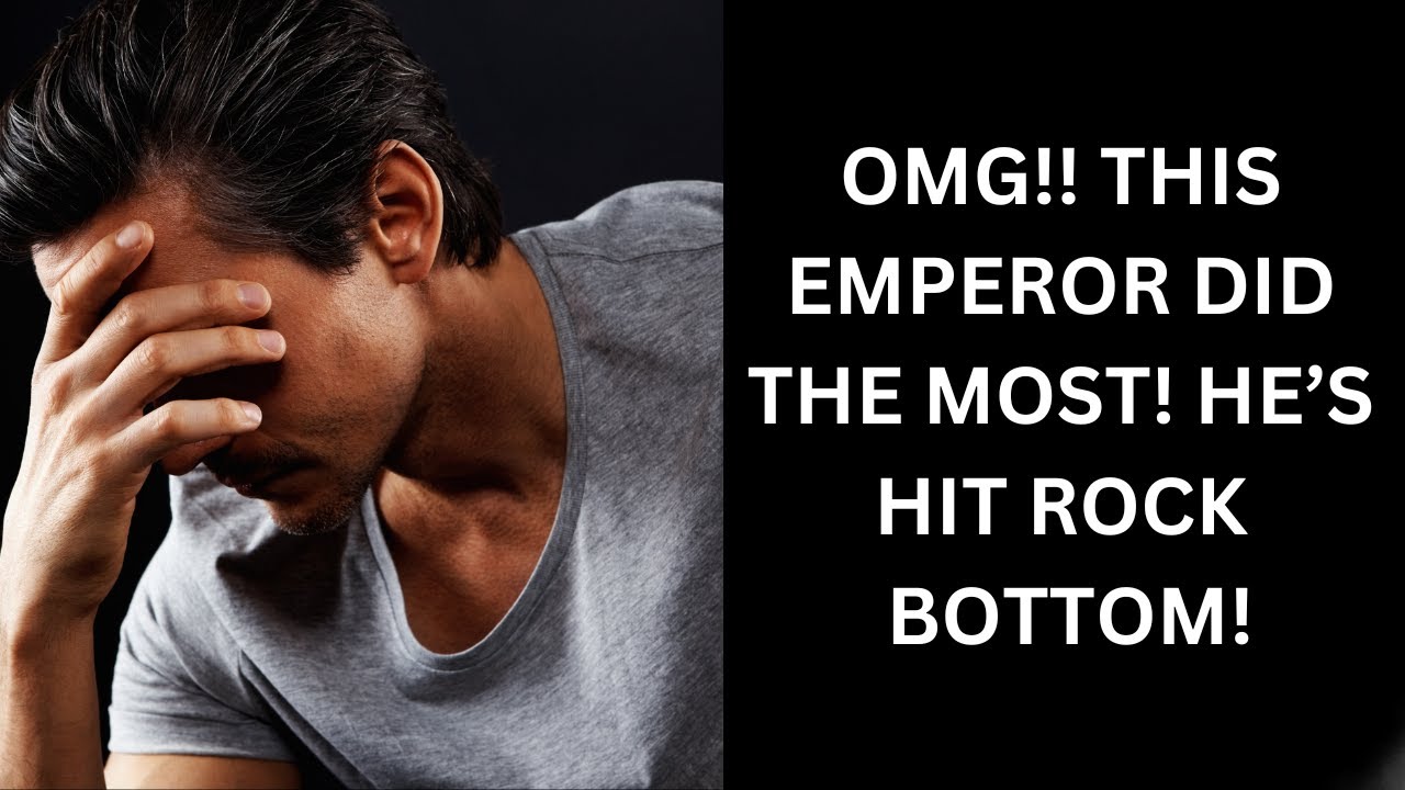 OMG!! 👀🤡🧿 THIS EMPEROR DID THE MOST! HE'S HIT ROCK BOTTOM!
