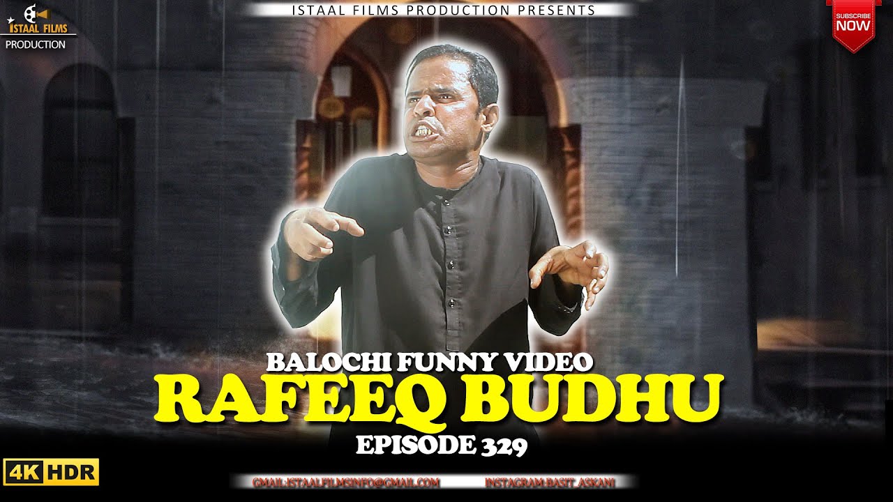 Rafeeq Budhu | Balochi Funny Video | Eisode 329 | 2023