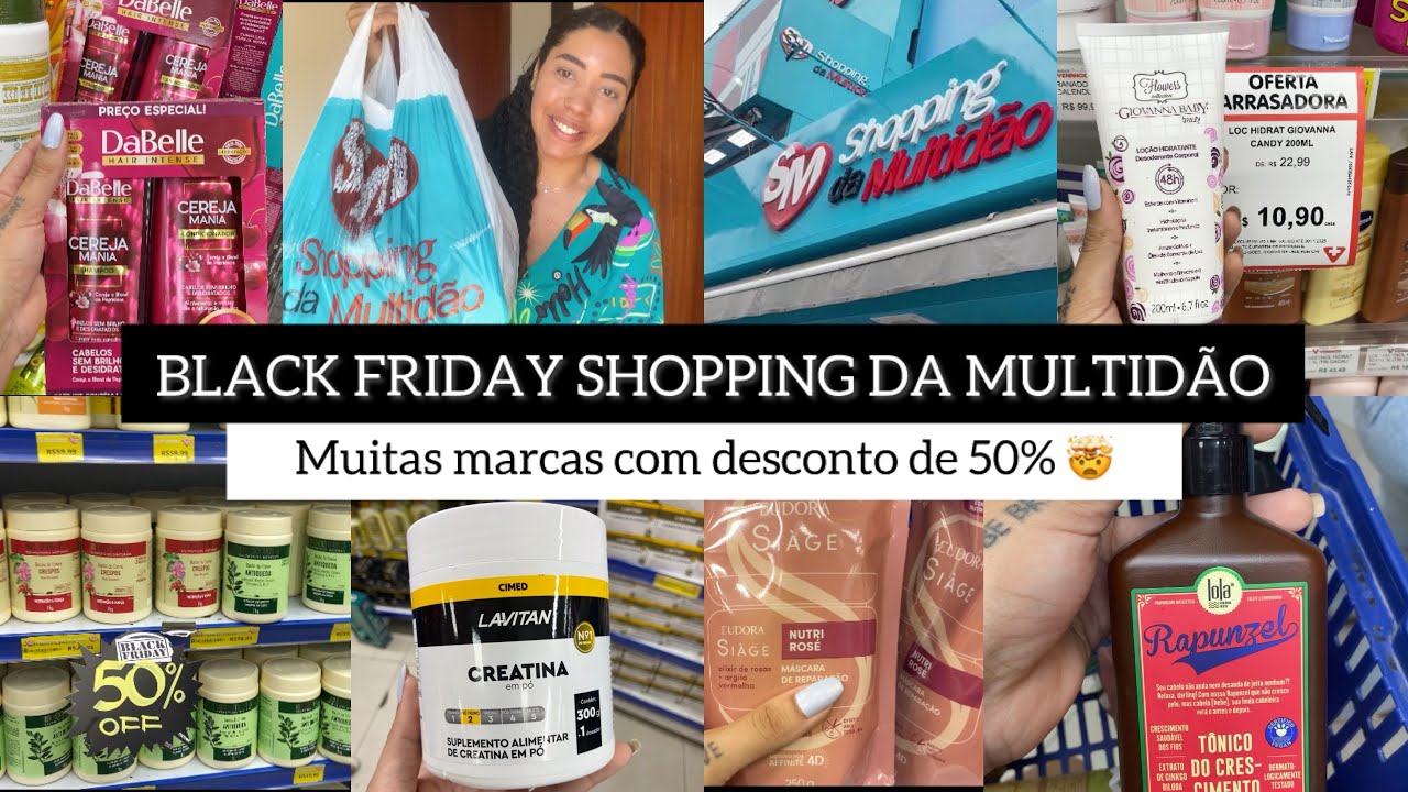 BLACK FRIDAY SHOPPING DA MULTIDÃO | FARMÁCIA | GASTEI MUITO 😱🤭 