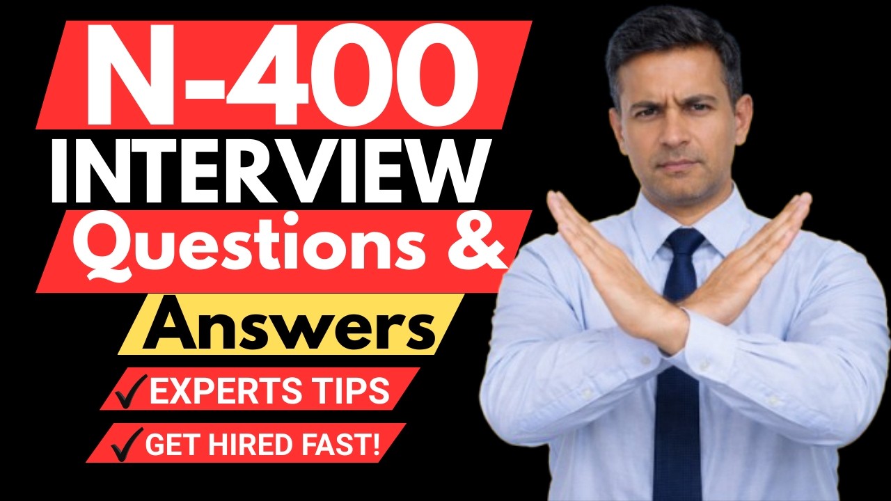 Top 45 N 400 Interview Questions and Answers for Beginners and Experts!