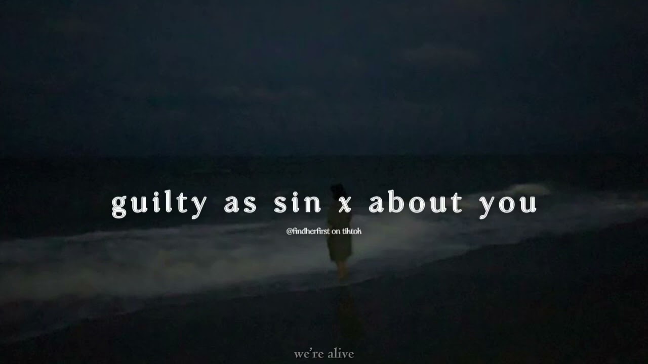 guilty as sin x about you (remix - full version) 