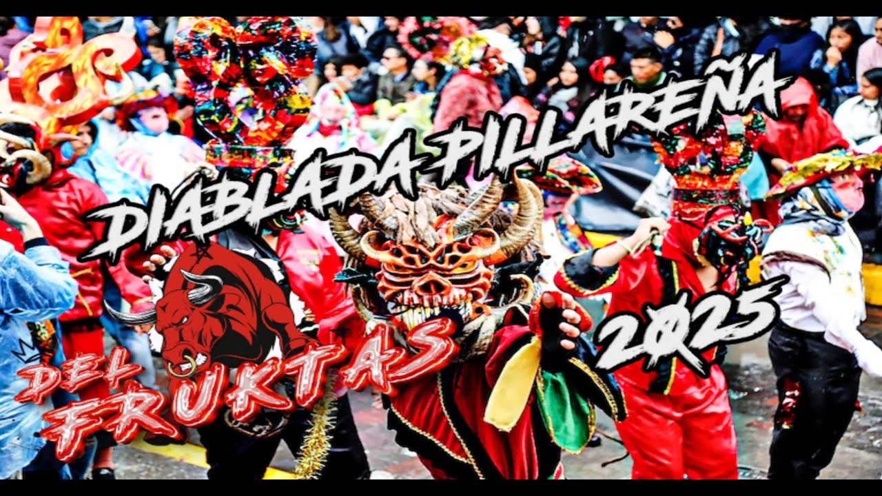 DIABLADA PILLAREÑA 2025 DIA 1 FT @DEL_FRUKTAS 👹👺👹👺👹👹👺💥💥💥🔥🔥