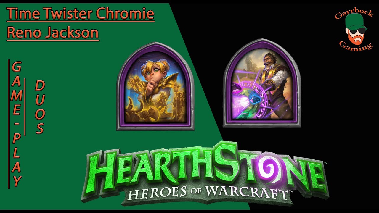 Hearthstone: Time Twister Chromie - Reno Jackson