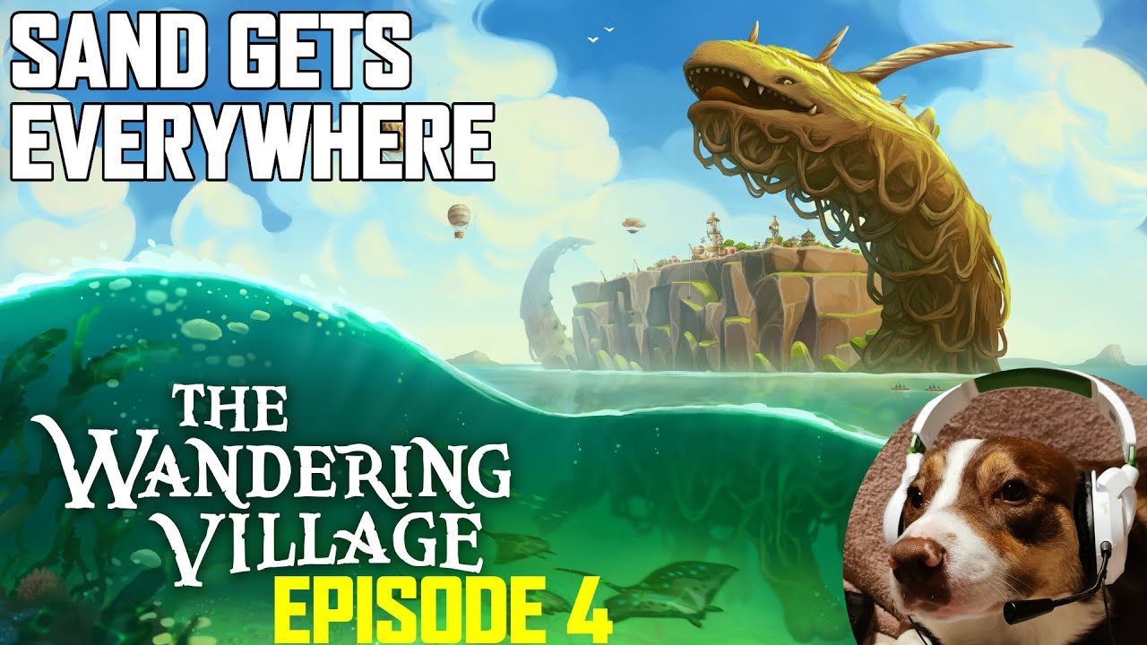 Sand as far as the colossus can see! - The Wandering Village Episode 4