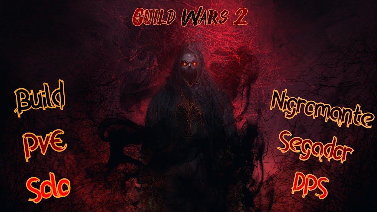 ⚡Build Pve Solo⚡👉Necromancer Segador  DPS 👌 , ☢ Minion Master xD ☢ Guild Wars 2