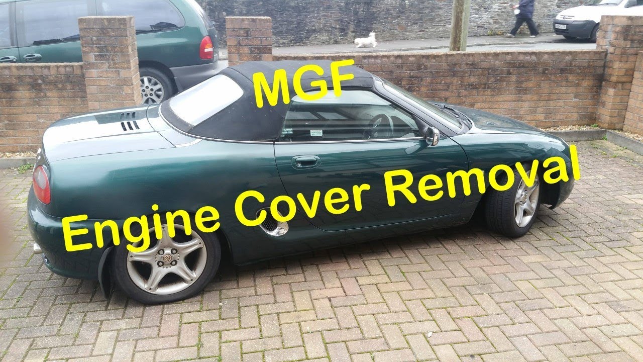 MGF Engine Cover Removal