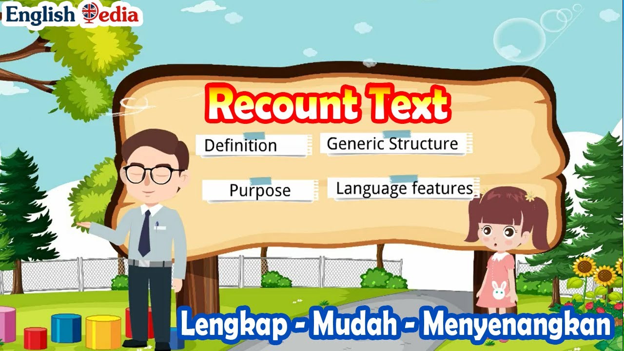 Recount Text Kelas 10 8 | Lengkap | Purpose - Generic Structure - Language Features