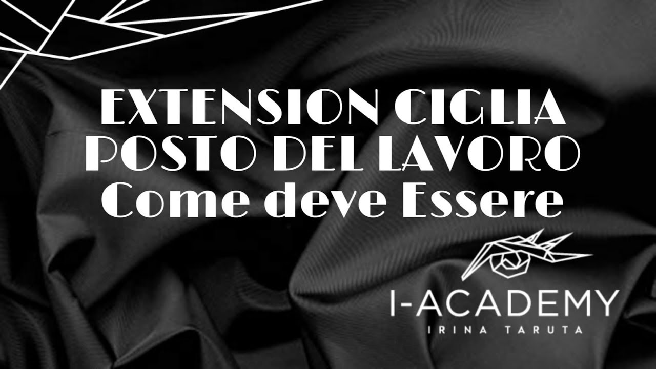EXTENSION CIGLIA | POSTO DEL LAVORO | Come deve Essere