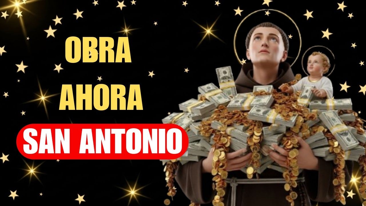 ¡EL DINERO LLEGA HOY DE FORMA INESPERADA! 💰 REZA A SAN ANTONIO SOLO UNA VEZ
