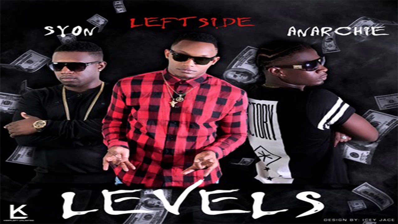 Leftside Ft. Anarchie & Syon - Levels - July 2015