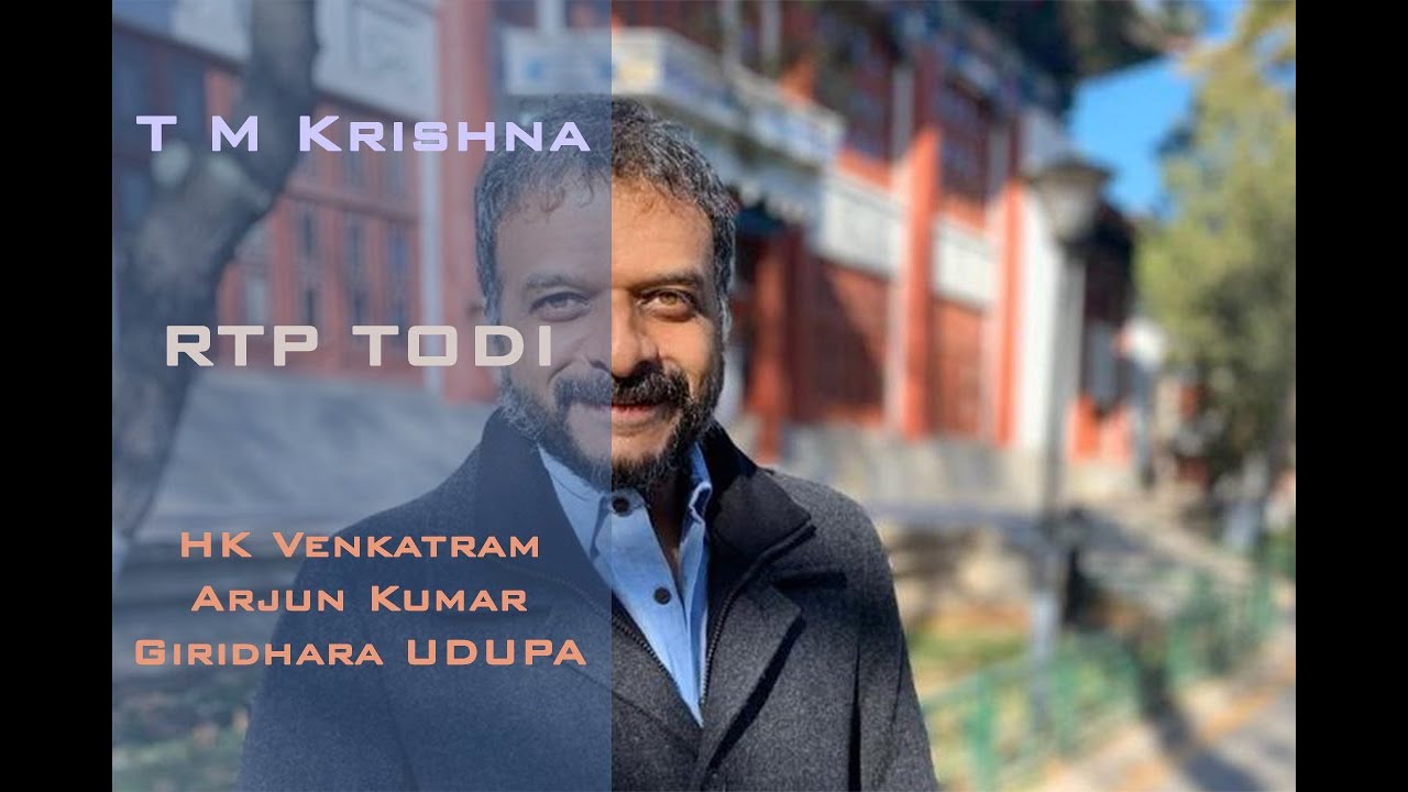 RTP - TODI - T M Krishna