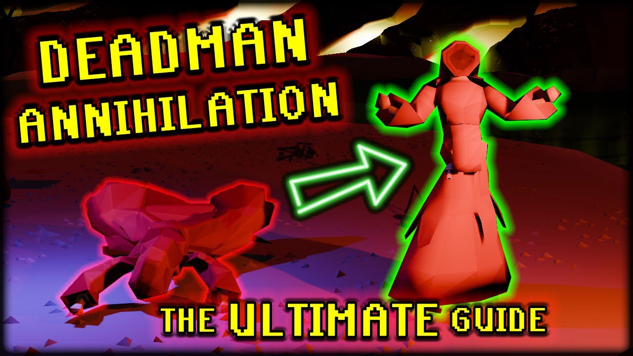 The ULTIMATE Deadman Annihilation Guide for your First Hour (OUTDATED)