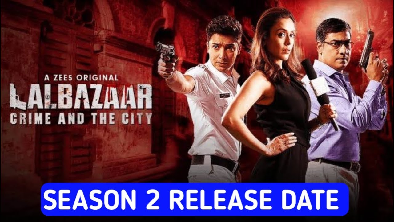 Lalbazaar Season 2 Release Date Zee5