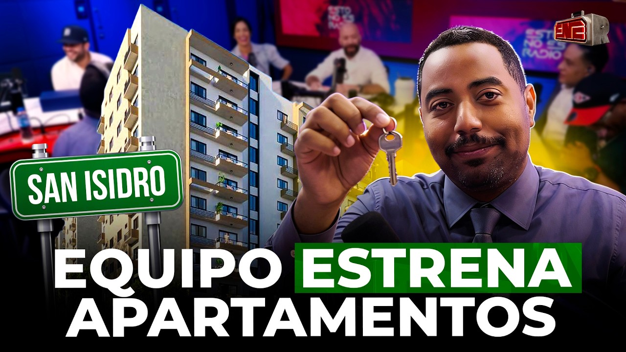 ¡SORPRESA! EQUIPO ESTRENA APARTAMENTOS EN SAN ISIDRO