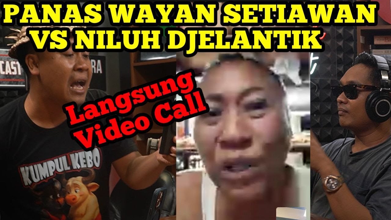 PANAS NILUH DJELANTIK VS WAYAN SETIAWAN DI PODCAST