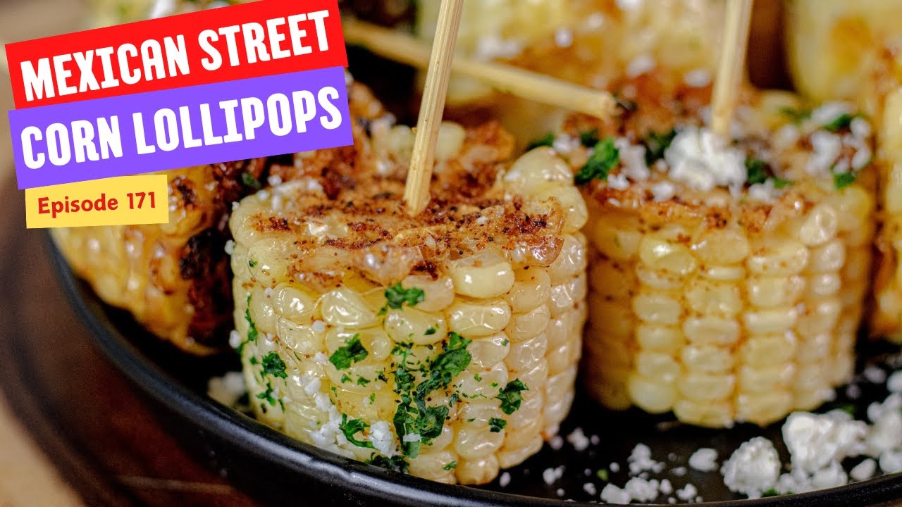 Mexican Street Corn Lollipops