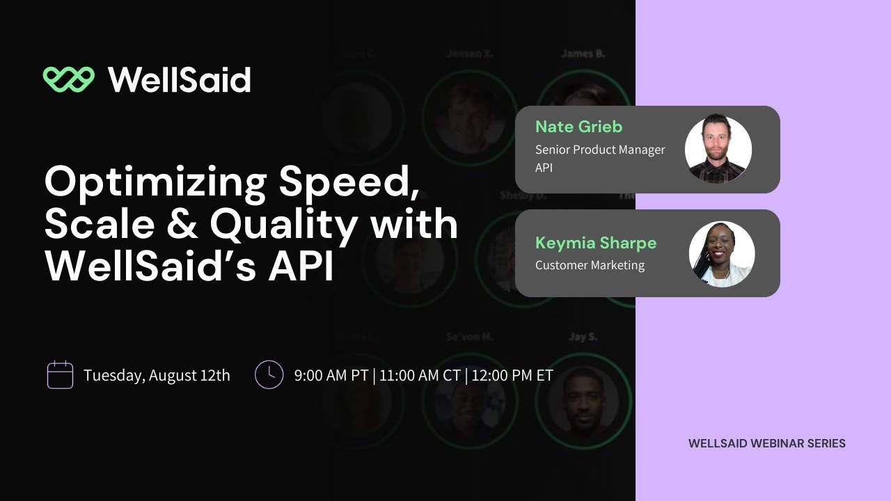 Optimizing Speed, Scale & Quality with WellSaid’s API