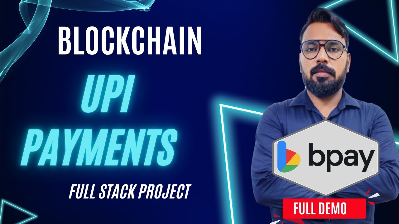 Blockchain based UPI Payment System | Blockchain Projects | Complete Demo