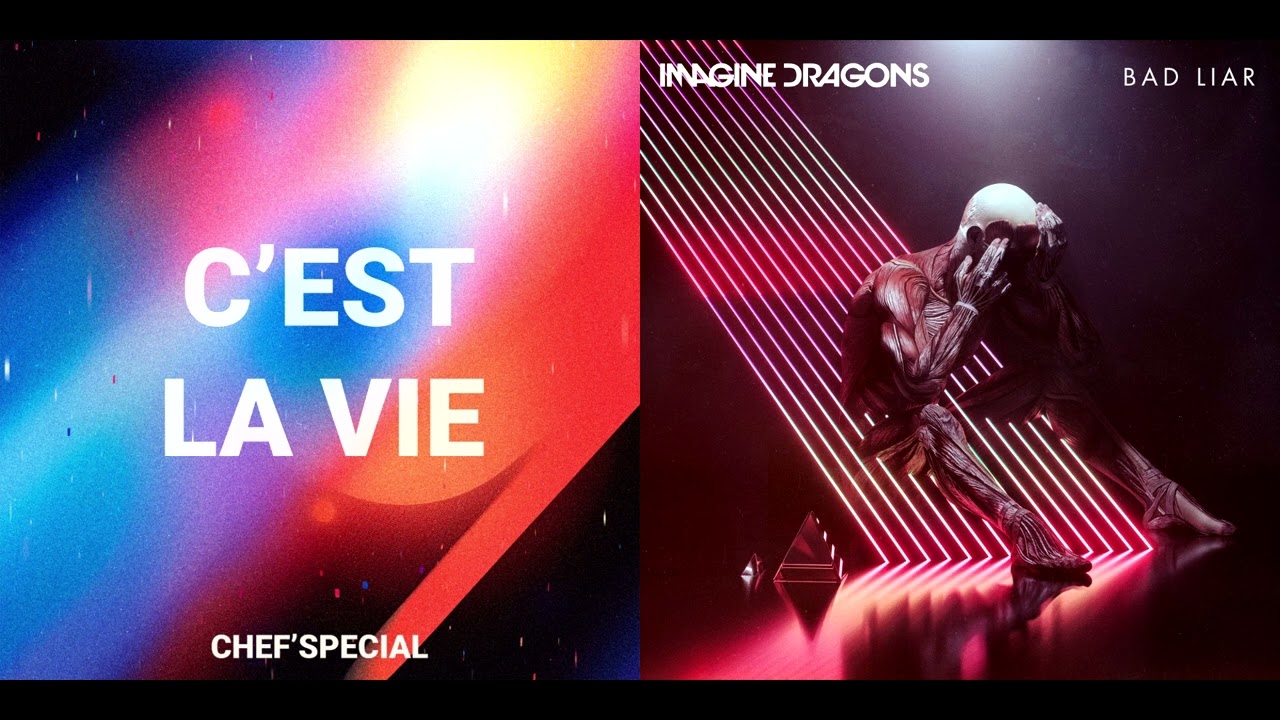 C'est Li Ar - Chef'Special & Imagine Dragons (Mashup)