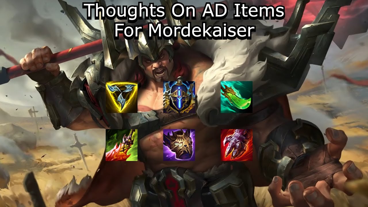 Sharing My Thoughts On What AD Items I Think Mordekaiser Can Buy Now