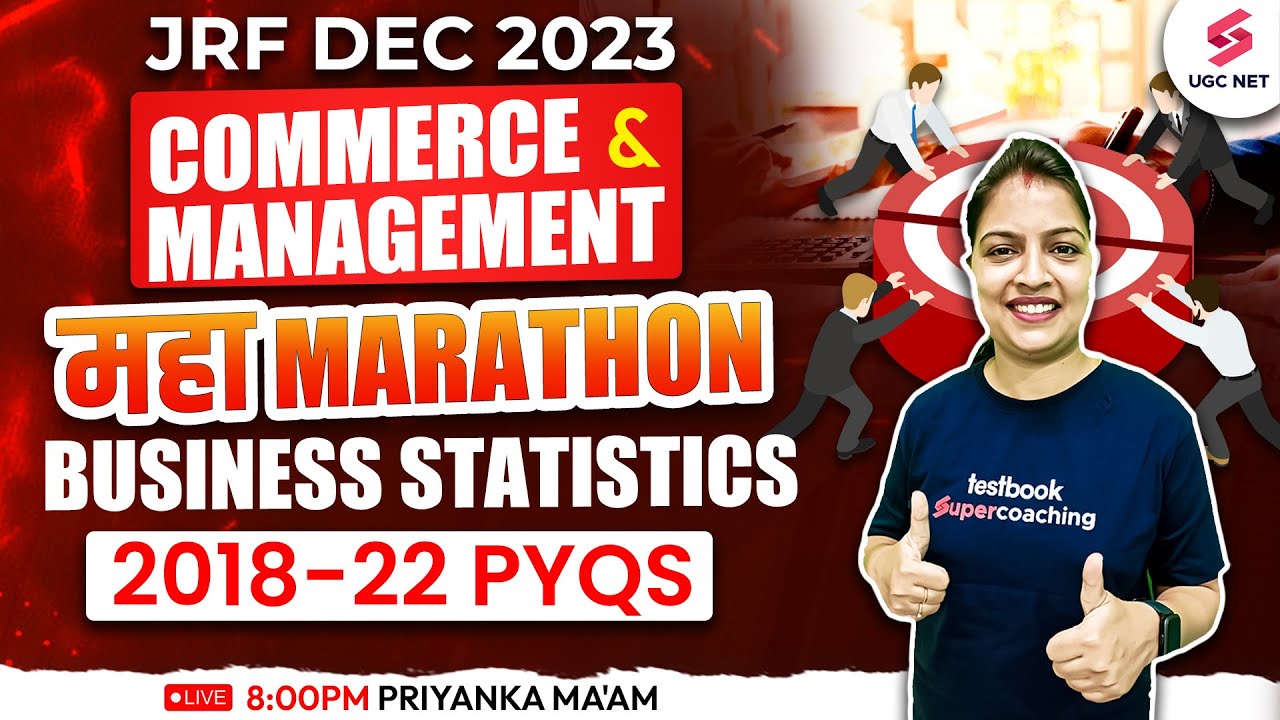 UGC NET Dec 2023 Commerce | Business Statistics Maha Marathon | JRF Commerce | Priyanka Ma'am