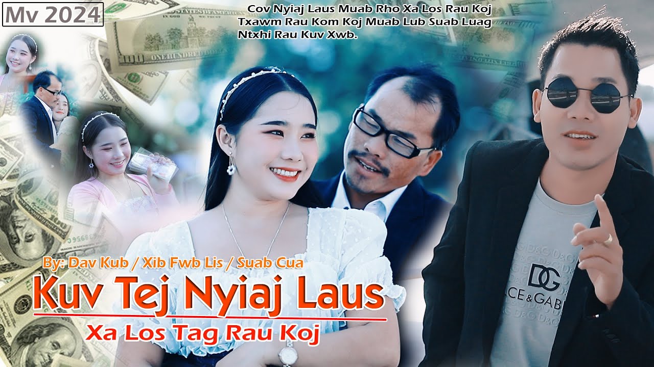 Kuv Tej Nyiaj Laus Xa Los Tag Rau Koj / Dav Kub Vaj / Nkauj Tawm Tshiab 1/8/2024
