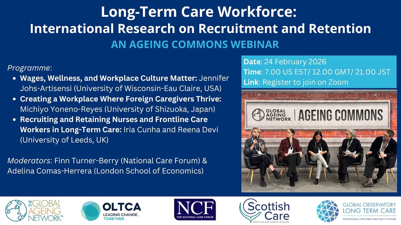 Ageing Commons 24.2.2026 Long Term Care Workforce International Research on Recruitment & Retention