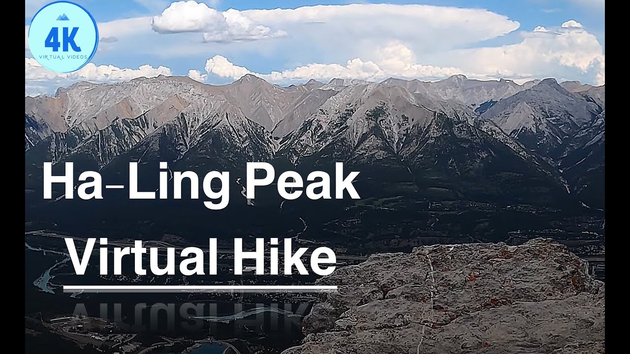 HA LING PEAK -  FULL HIKE VIDEO - 4K - 1.5 hour