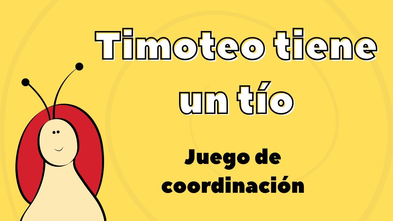 Juego de coordinaci&oacute;n de manos con la canci&oacute;n Timoteo tiene un t&iacute;o│El Peque&ntilde;o Caracolito