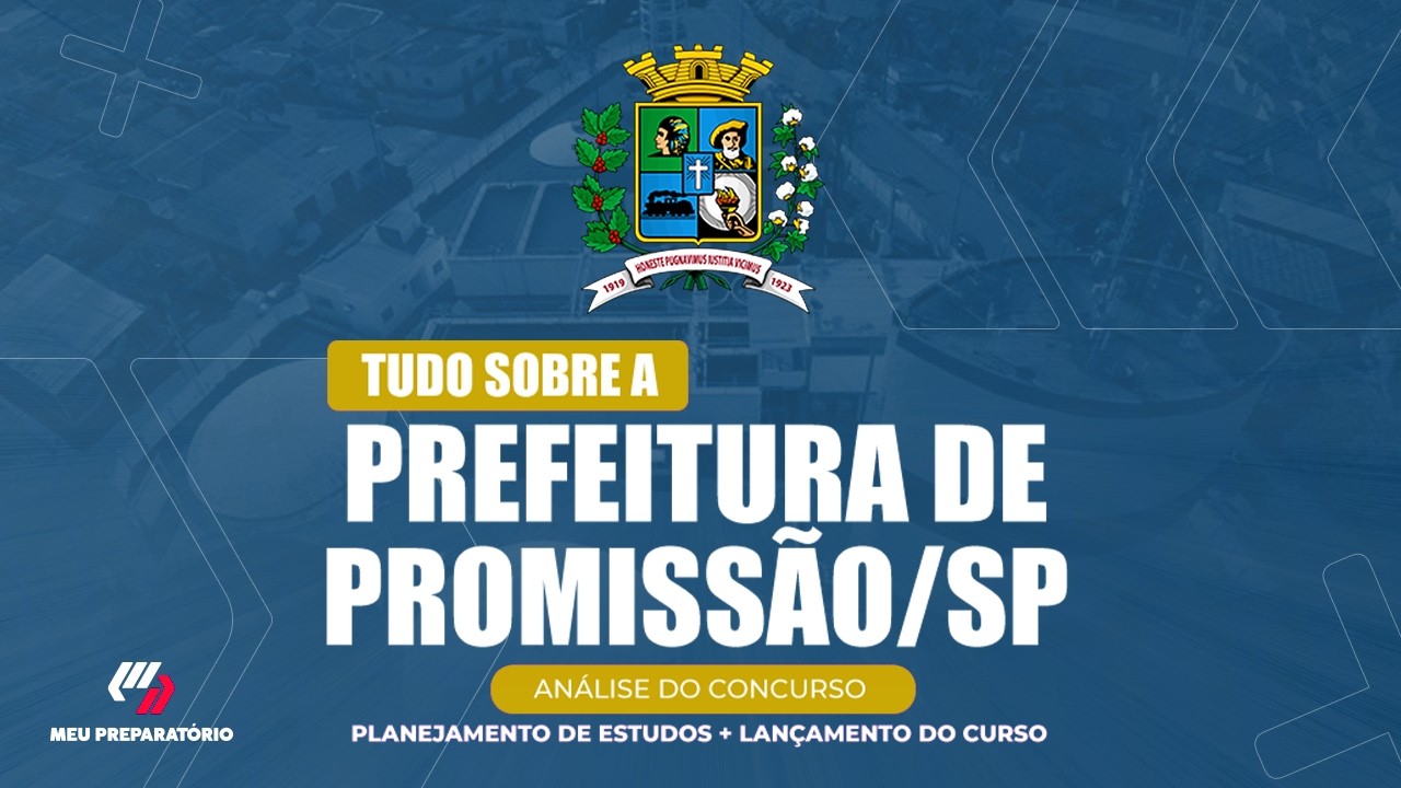 CONCURSO PREFEITURA DE  PROMISSÃO/SP + PLANEJAMENTO DE ESTUDOS