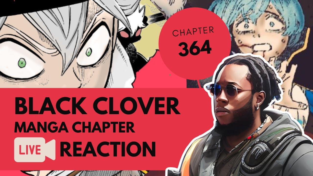 READY FOR DEATH!! Black Clover Manga Chapter 364 | Live Reaction & Review