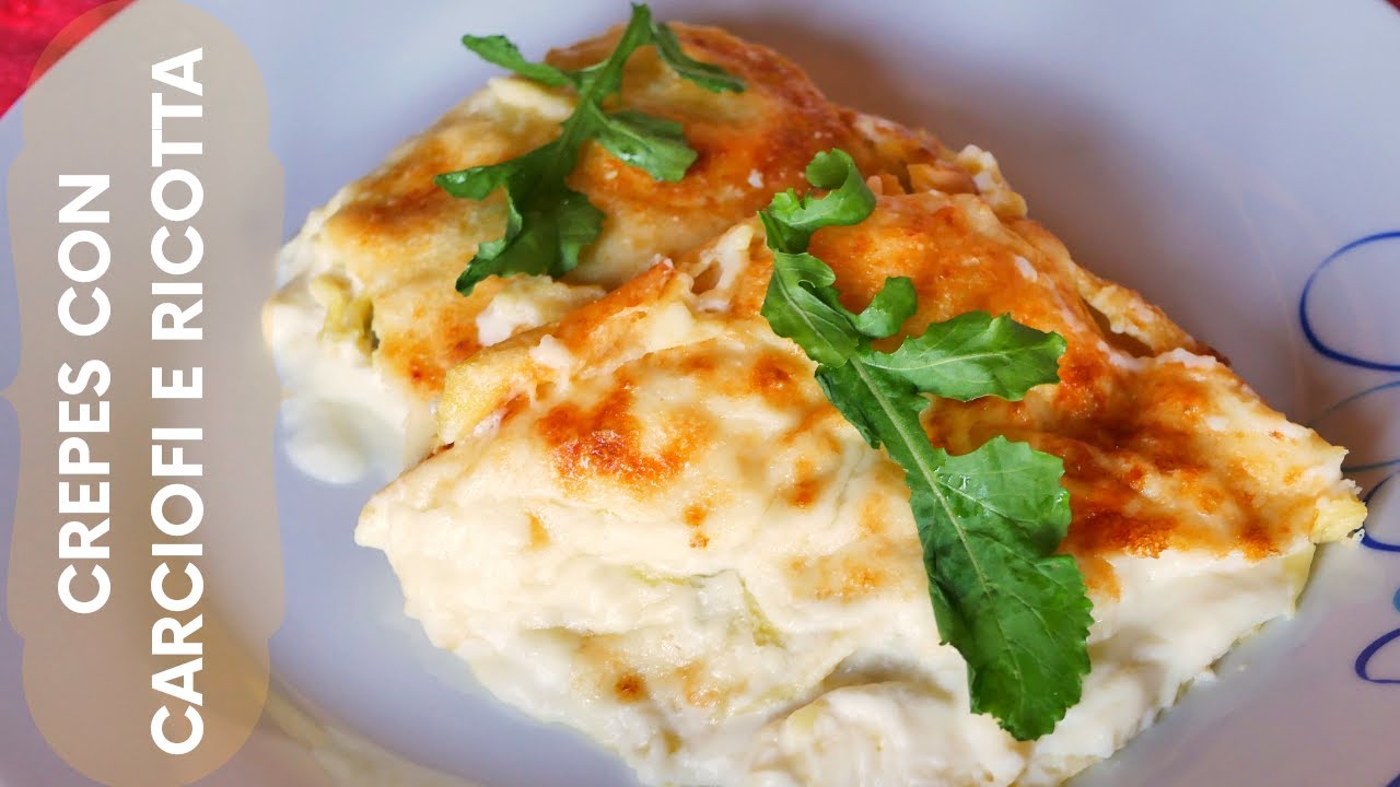 CREPES SALATE CON CARCIOFI E RICOTTA AL FORNO | RICETTA FACILE E VELOCE