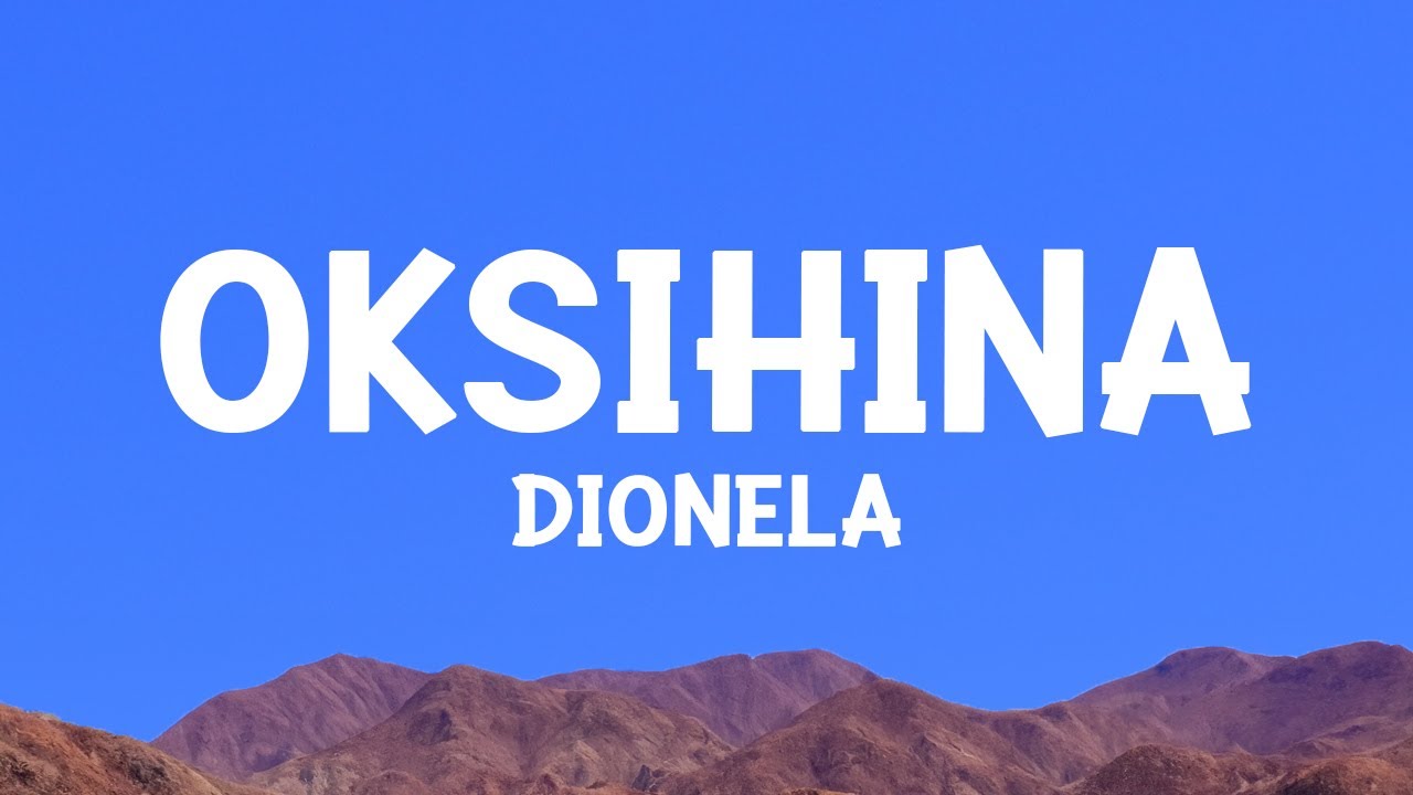 Dionela - Oksihina (Lyrics)