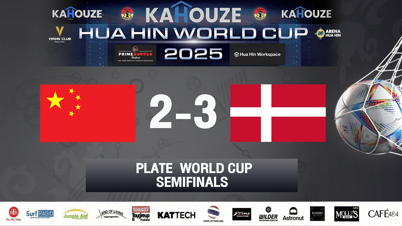 CHINA 2-3 DENMARK , PLATE WORLD CUP SEMIFINALS