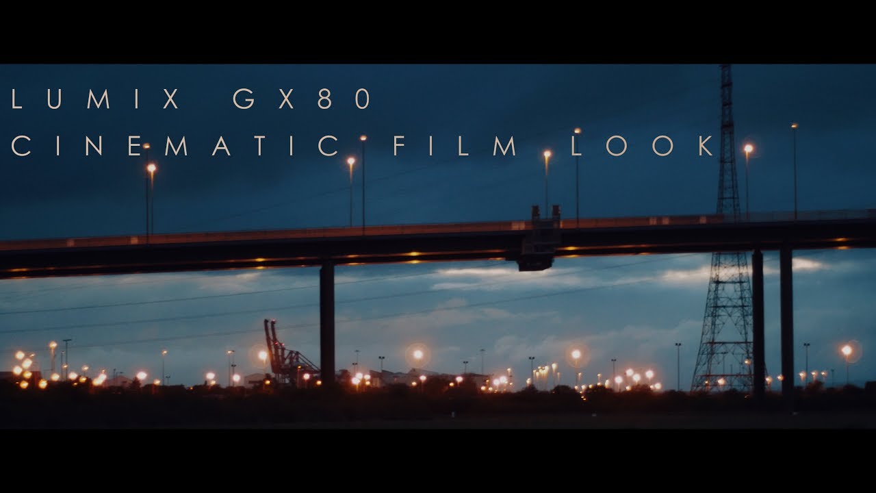 Lumix gx80 (gx85) cinematic film look