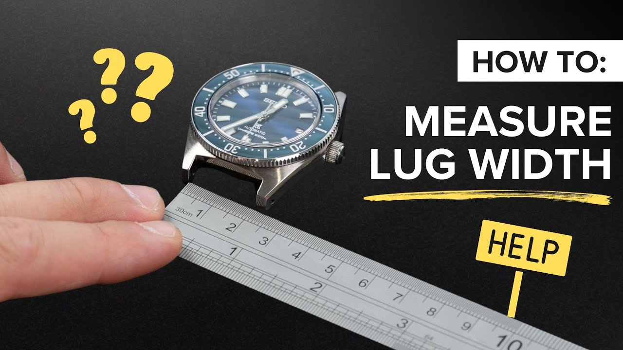 How to Measure Your Watch Lug Width: 3 Easy Methods