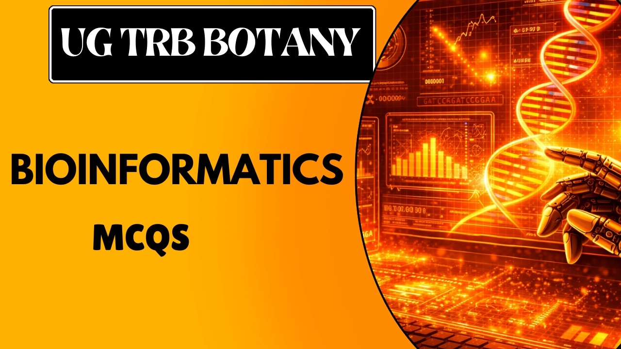👨‍💻 Bioinformatics MCQs in Tamil | UG TRB Botany 2026 | One liner Unit wise mcqs for revision