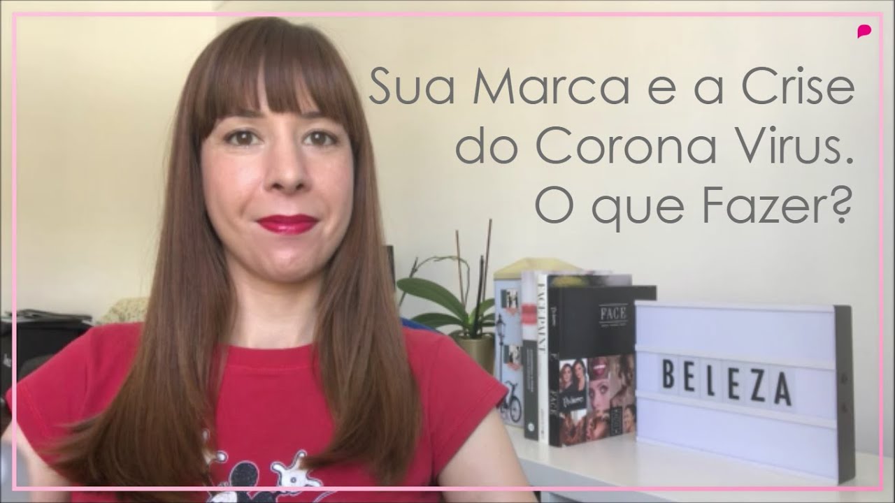 Como Amenizar a Crise do Corona Vírus na sua Marca (e como Planejar o Futuro)