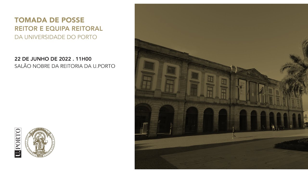 Tomada de posse do Reitor e Equipa Reitoral da Universidade do Porto