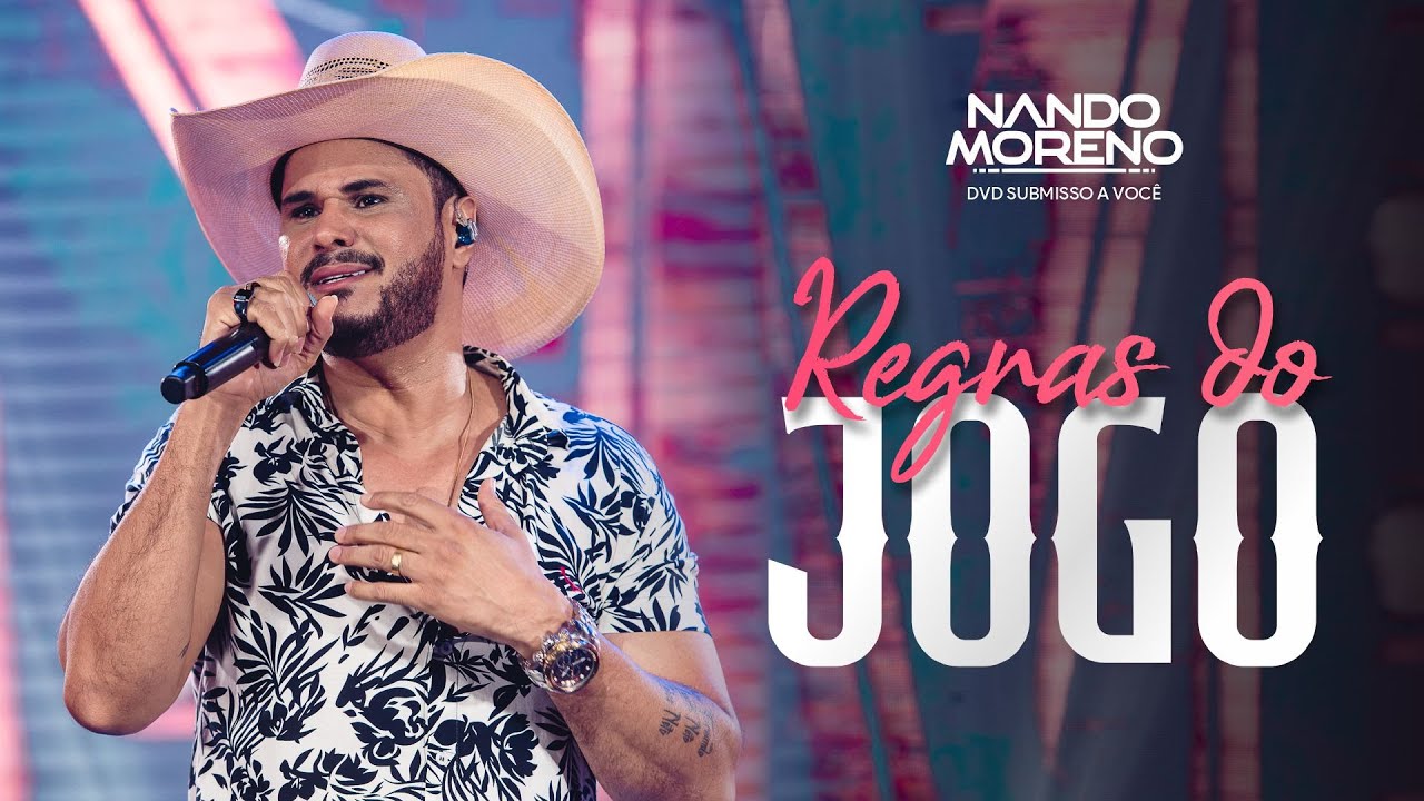 Nando Moreno - REGRAS DO JOGO (#Submissoavoce)