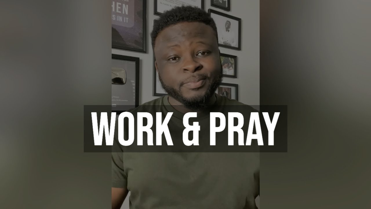 Work & Pray