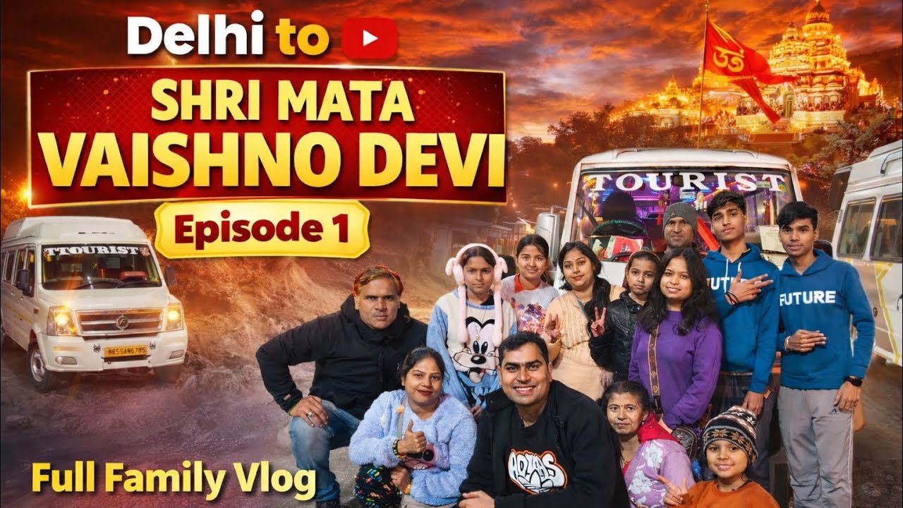 Delhi Se Vaishno Devi Tak | Full Family Tempo Traveller Yatra | Shiv Khori, Patnitop, Amritsar Vlog