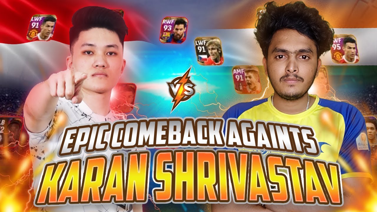 EPIC COMEBACK AGAINTS KARAN SHRIVASTAV! | eFootball Mobile 2024