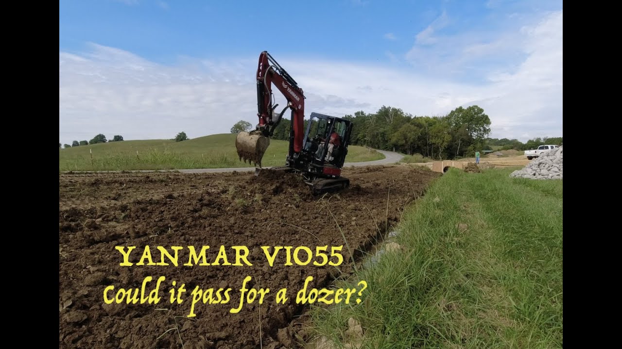 #33, Excavator, Yanmar VIO55, Will it Pass For A Dozer?