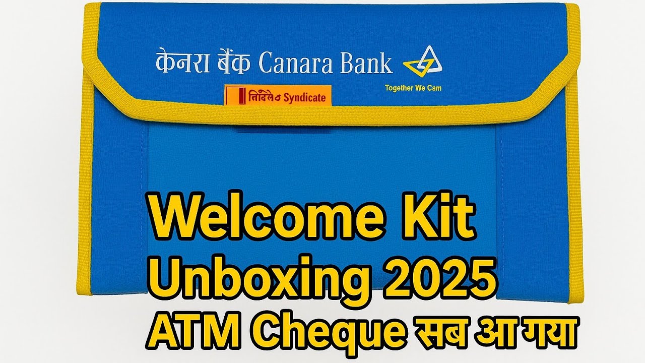 Canara Bank Welcome Kit 2025 | Cheque Book, ATM Card, and Much More!