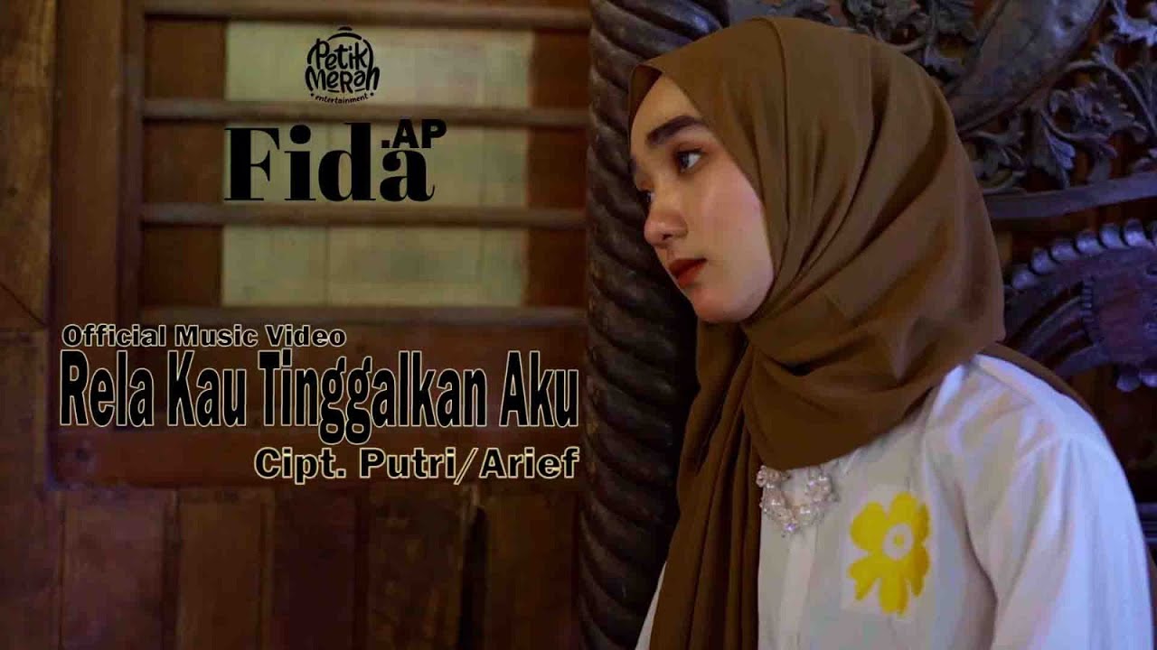 FIDA AP - RELA KAU TINGGALKAN (OFFICIAL MUSIC VIDEO)