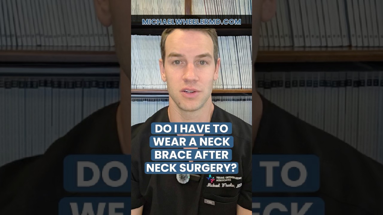Do I Have To Wear A Neck Brace After Surgery - Dallas spine doctor #neckbrace #orthopedicsurgeon